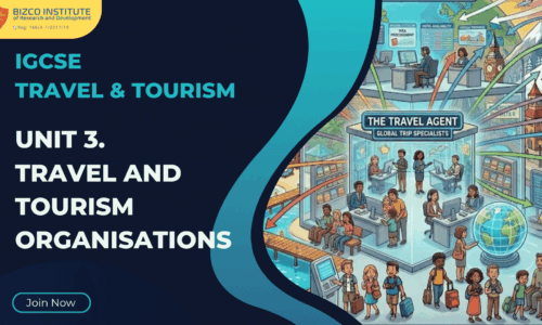 O Level Travel & Tourism: Unit 3. Travel and Tourism Organisations
